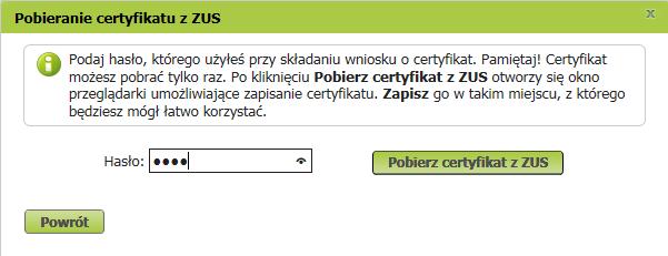 dla lekarza Podaj ustalone przez siebie hasło i kliknij [Pobierz certyfikat z ZUS].