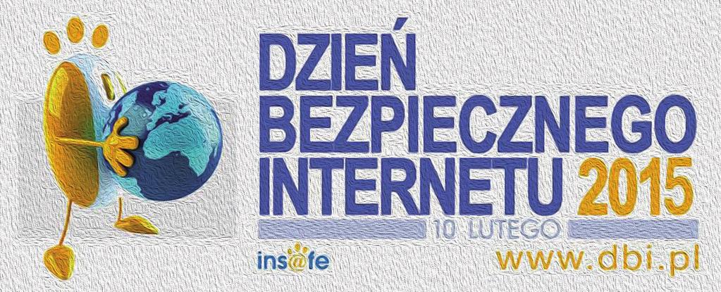 W Polsce Dzień Bezpiecznego Internetu od 2005 roku organizowany jest przez Fundację Dzieci Niczyje oraz Naukową i Akademicką Sieć Komputerową (NASK) realizatorów unijnego programu Safer Internet.