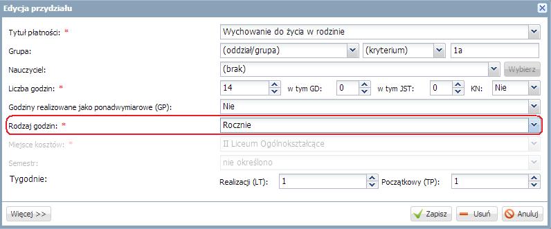 Na przykład w wypadku wychowania do życia w rodzinie w polu Rodzaj godzin ustaw pozycję Rocznie (zamiast Tygodniowo).