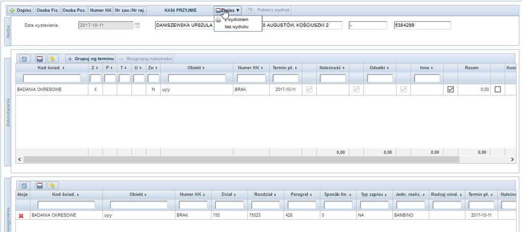 Kasa wydatkowa Przykład 32 Po kliknięciu w zapisz wpłata zostanie zarejestrowana w raporcie powiązanym z danym świadczeniem. 2.