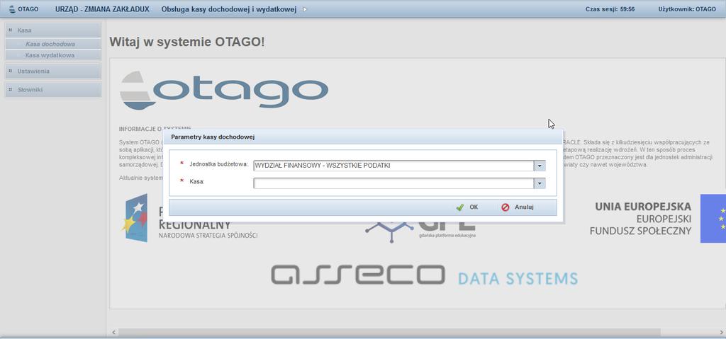 Kasa dochodowa OTAGO 1) Kasa dochodowa Podsystem KASA (Rejestracja wpływów gotówkowych w Urzędzie) przeznaczony jest do obsługi kasy urzędu (rejestracja wpływów gotówkowych).