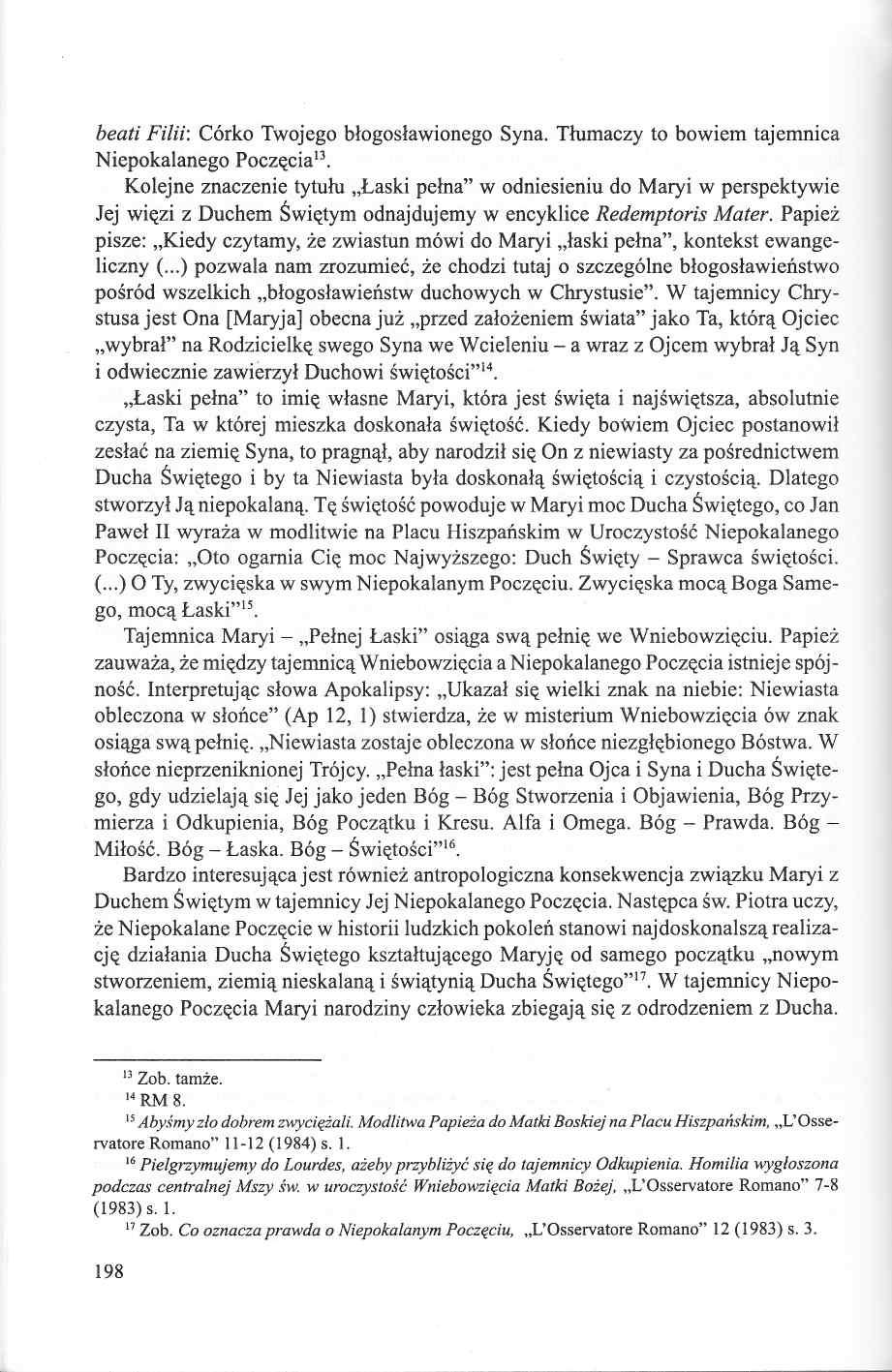 beati Filii: Córko Twojego błogosławionego Syna. Tłumaczy to bowiem tajemnica Niepokalanego Poczęcia13.