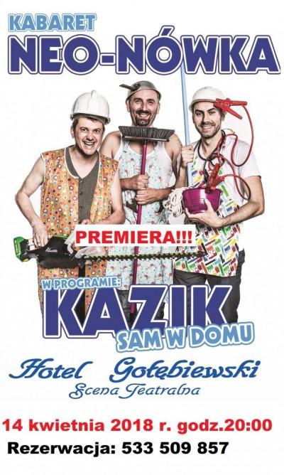 14 Kwi 2018 20:00 14 Kwi 2018 22:00 Spektakl "Kazik sam w domu" Kabaret Neo Nówka w premierowym programie: Kazik sam w domu 14 kwietnia 2018 r. godz.