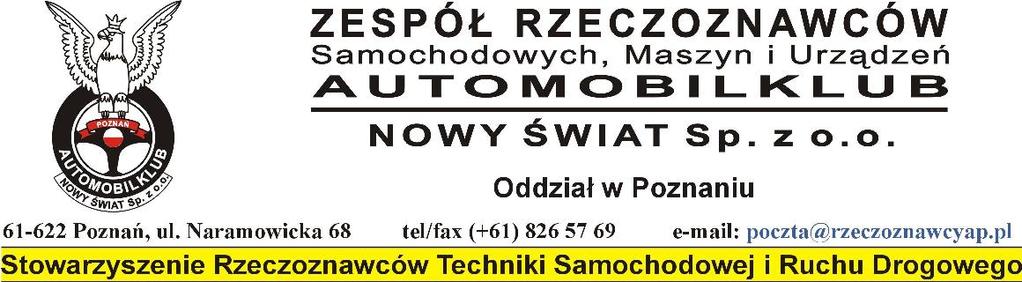 z dnia: 2013/08/28 OPINIA Nr: Rzeczoznawca : mgr.inż Dariusz Dłużyński Zleceniodawca: INVEST-BANK S.A. Adres: ul.ostrobramska 77 04-175 Warszawa Zlec.