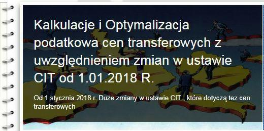 Kalkulacje i optymalizacja cen transferowych z uwzględnieniem zmian w ustawie CIT od 1.01.