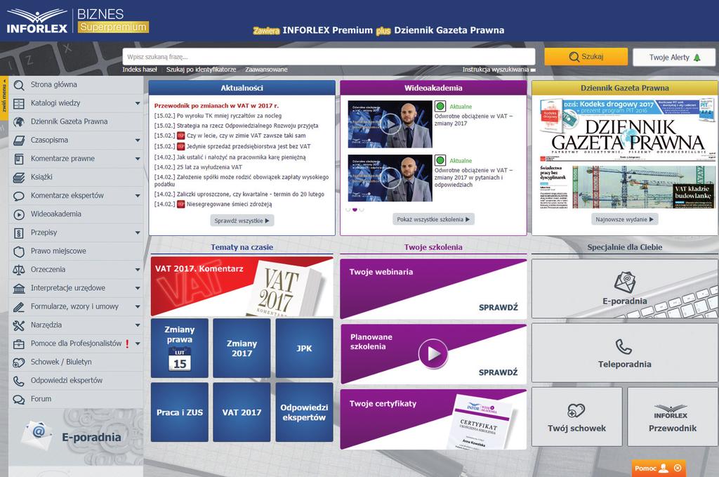 Struktura systemu INFORlex Komentarze prawne recyzyjna wyszukiwarka Codzienne aktualności prawne Największy na rynku zasób wideoszkoleń Codzienne wydanie Dziennika Gazety rawnej INFORorganizer Baza