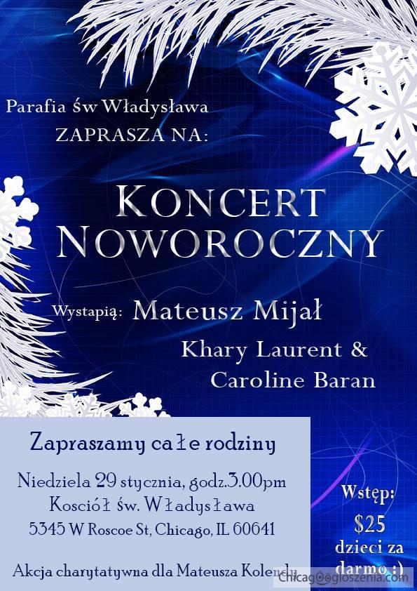W niedzielę 29 stycznia o godzinie 3 po południu w kościele św. Władysława w Chicago odbędzie się Koncert Noworoczny.