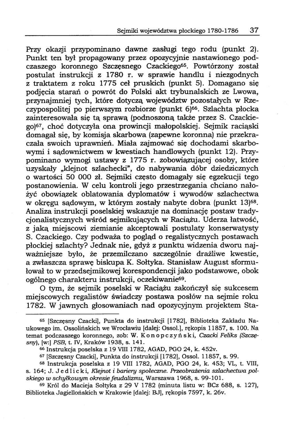 Sejmiki województwa płockiego 1780-1786 37 Przy okazji przypominano dawne zasługi tego rodu (punkt 2).