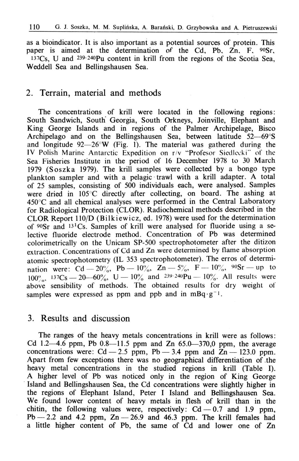 110 G. J. Soszka, M. M. Suplińska, A. Barański, D. Grzybowska and A. Pietruszewski as a bioindicator. It is also important as a potential sources of protein.