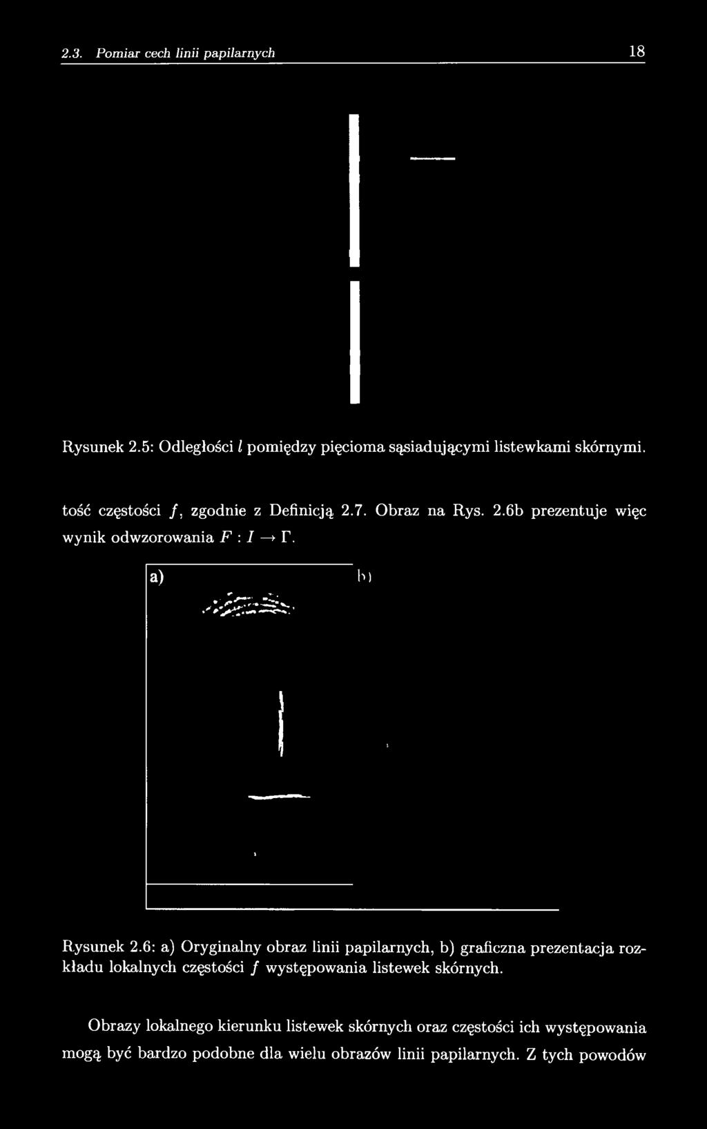 6: a) Oryginalny obraz linii papilarnych, b) graficzna prezentacja rozkładu