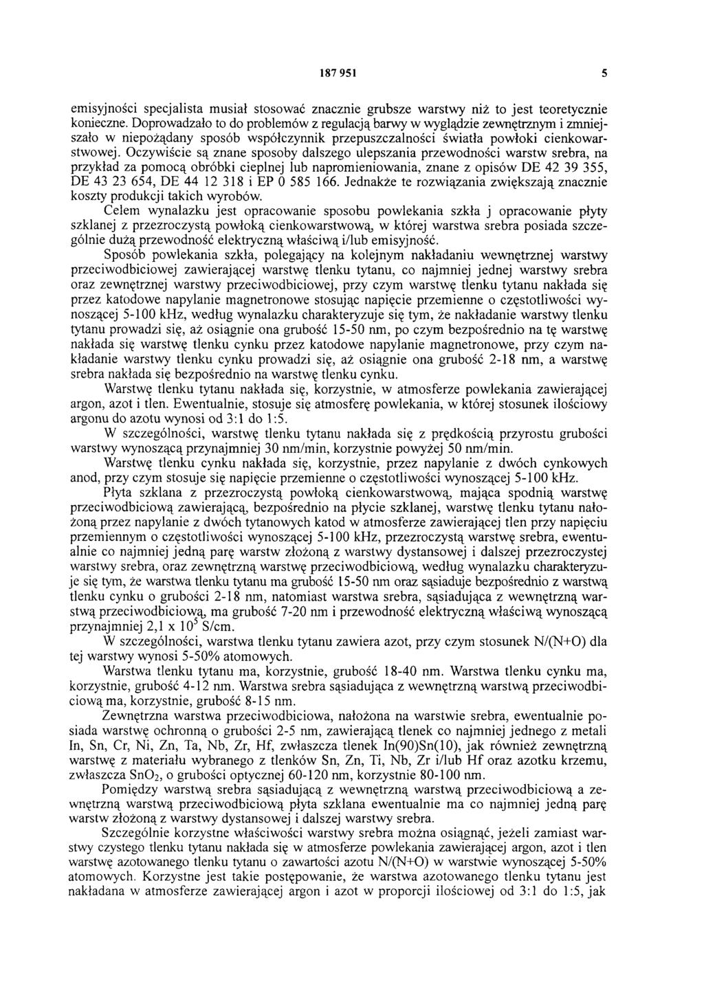 187 951 5 emisyjności specjalista musiał stosować znacznie grubsze warstwy niż to jest teoretycznie konieczne.