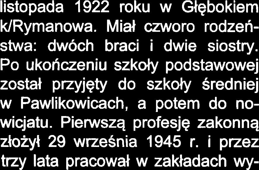 i przez nowie, Tuligtowach, Pawlikowicach trzy lata prawwal w zaktadach wy i Sobocie.