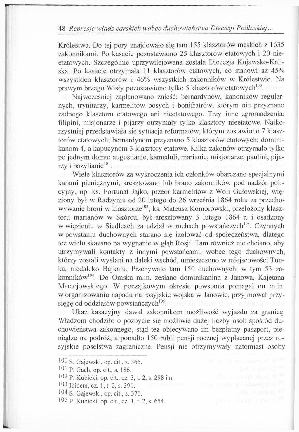 48 Represje władz carskich wobec duchowieństwa Diecezji Podlaskiej. Królestwa. Do tej pory znajdowało się tam 155 klasztorów męskich z 1635 zakonnikami.