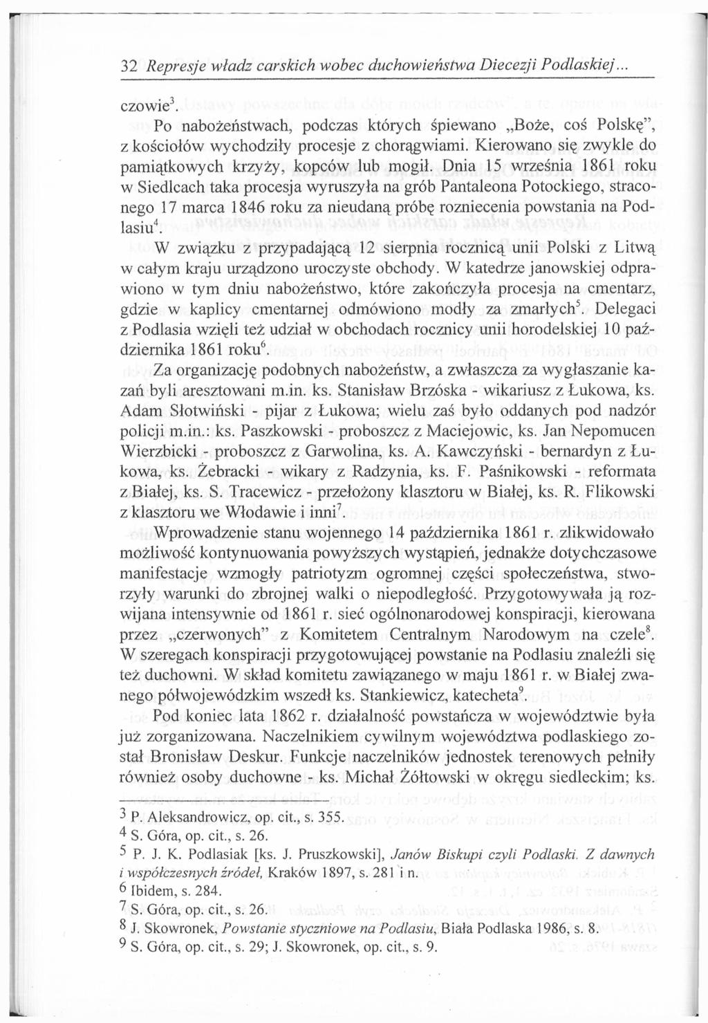 32 Represje władz carskich wobec duchowieństwa Diecezji Podlaskiej... czowie 3. Po nabożeństwach, podczas których śpiewano Boże, coś Polskę", z kościołów wychodziły procesje z chorągwiami.