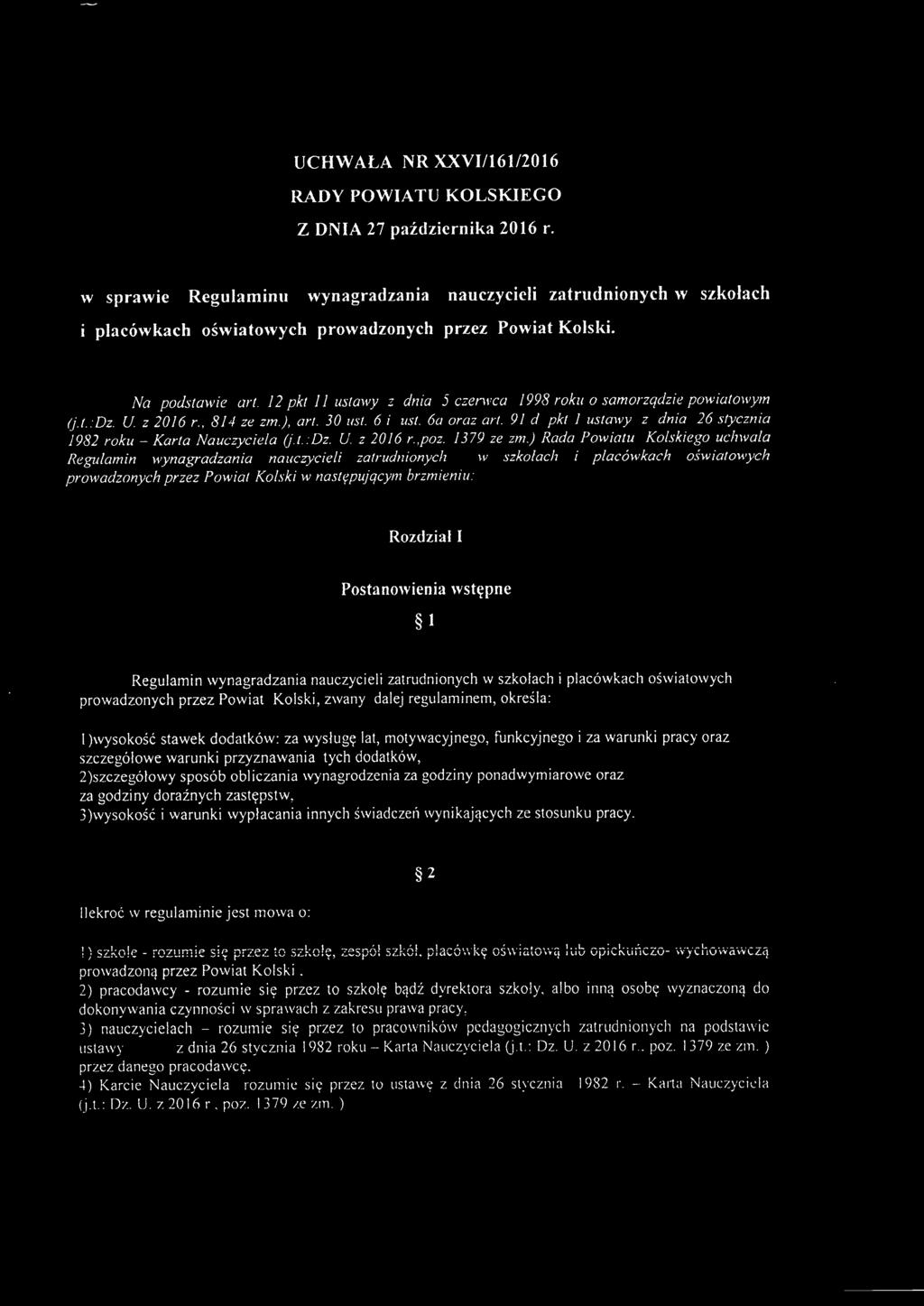 12 pkt 11 ustawy z dnia 5 czerwca 1998 roku o samorządzie powiatowym (j.t.:dz. U. z 2016 r., 814 ze zm.), orlo 30 ust. 6 i ust. 6a oraz art.
