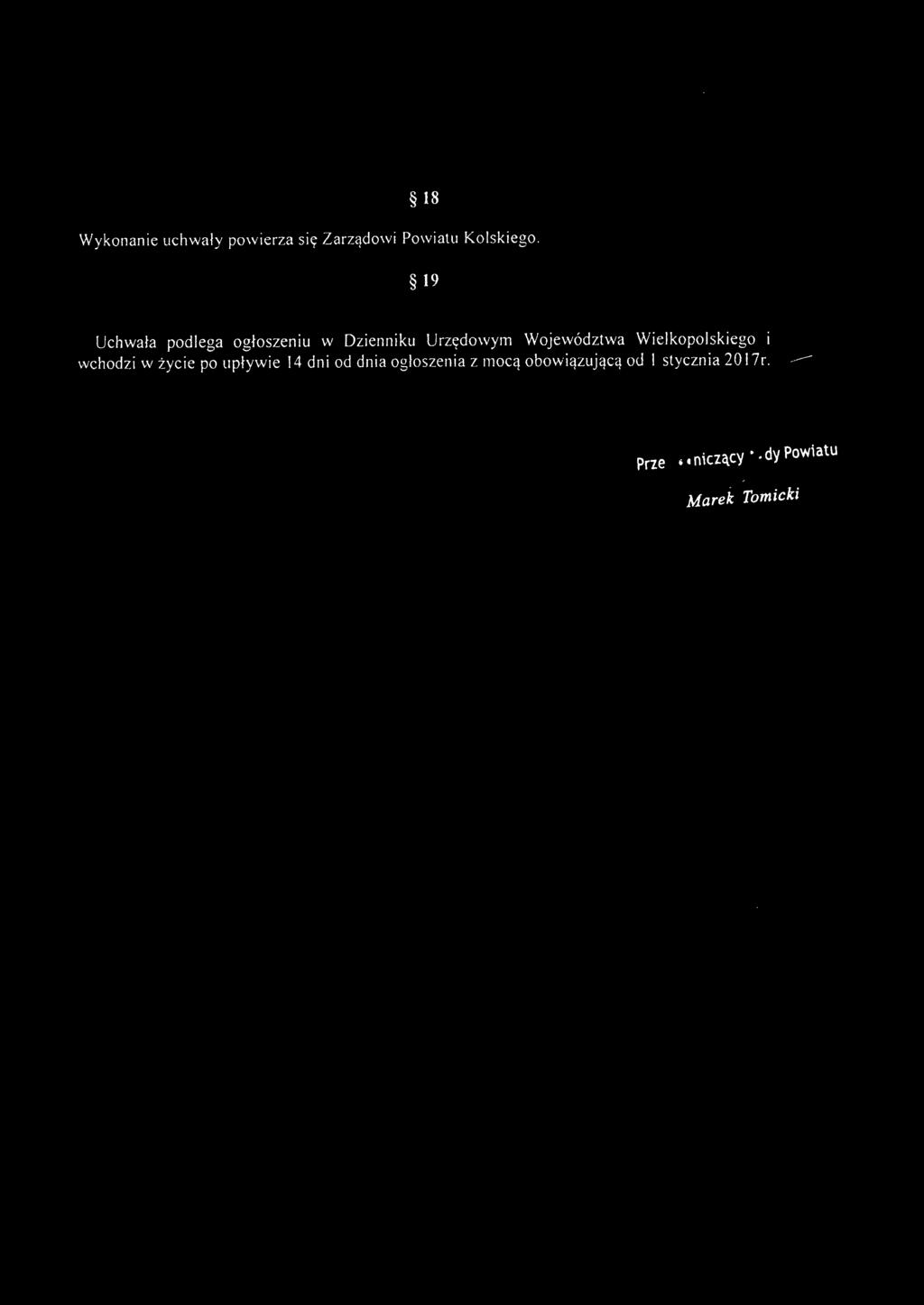 Wielkopolskiego i wchodzi w życie po upływie 14 dni od dnia