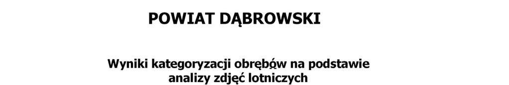 Ocena możliwości kształtowania... 74 Mędrzechów Wola Mędrzechowska 514.35 5 0 75 Mędrzechów Wójcina 375.