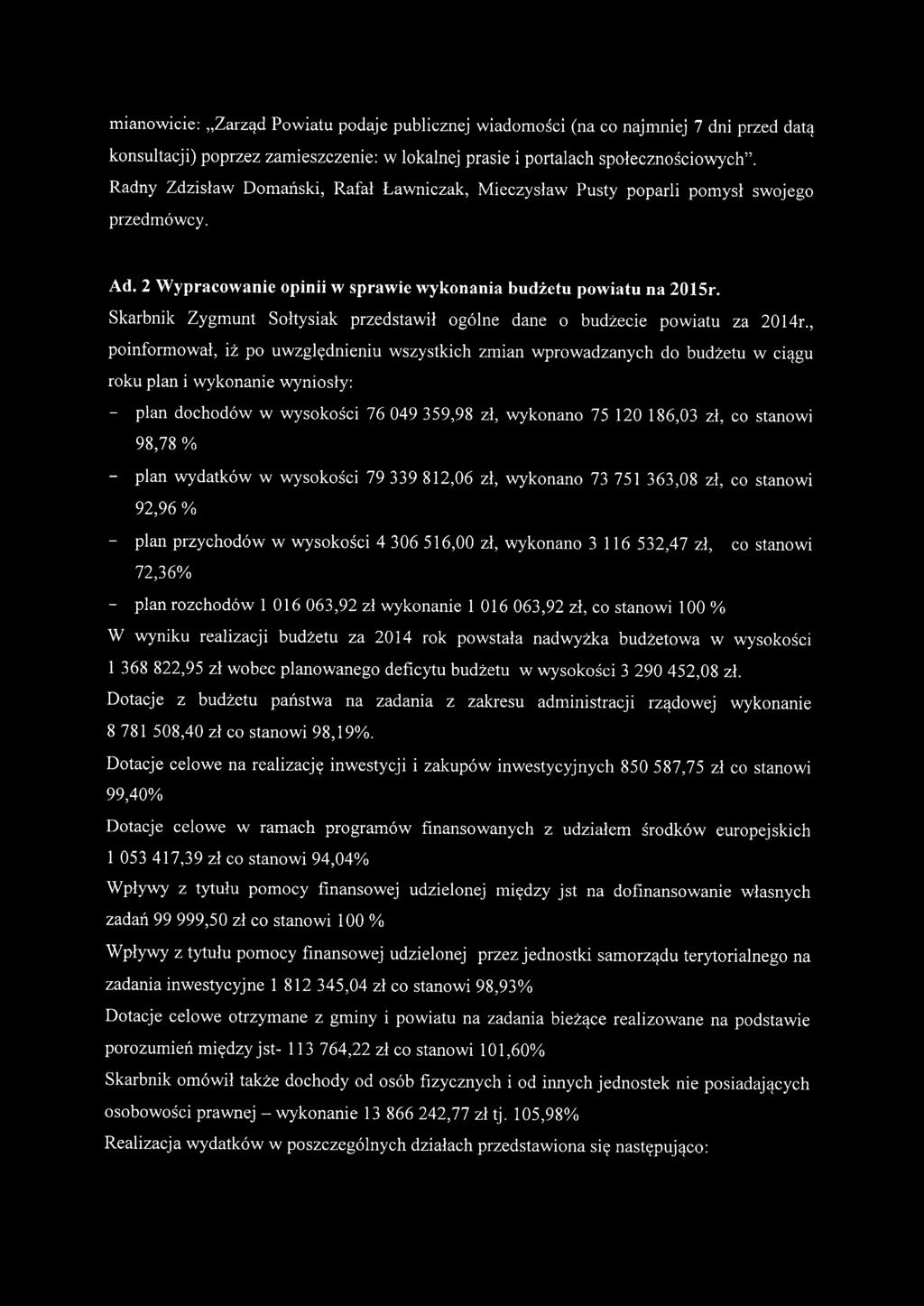 Skarbnik Zygmunt Sołtysiak przedstawił ogólne dane o budżecie powiatu za 2014r.