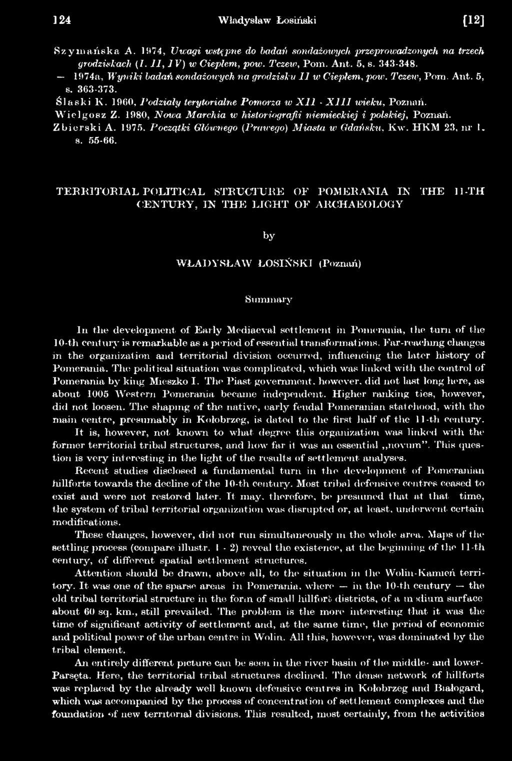 settlement in Pomerania, the turn of the 10-th century is remarkable as a period of essential transformat ions.