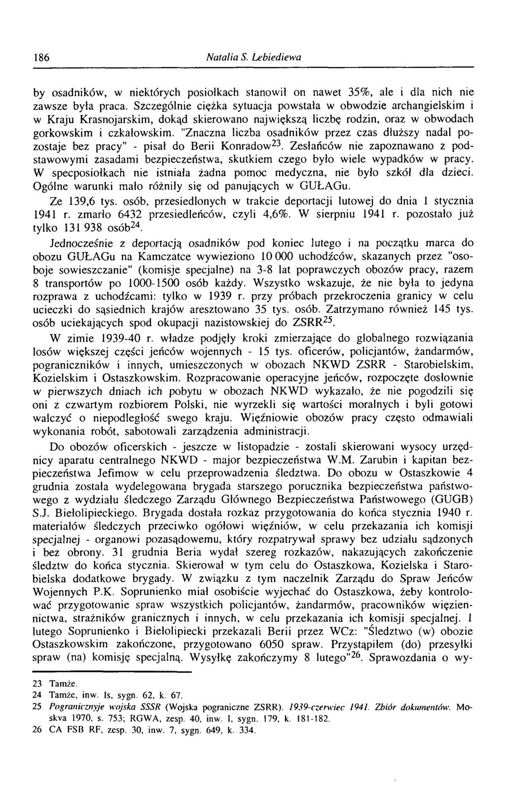 186 Natalia S. Lebiediewa by osadników, w niektórych posiolkach stanowi! on nawet 35%, ale i dla nich nie zawsze była praca.