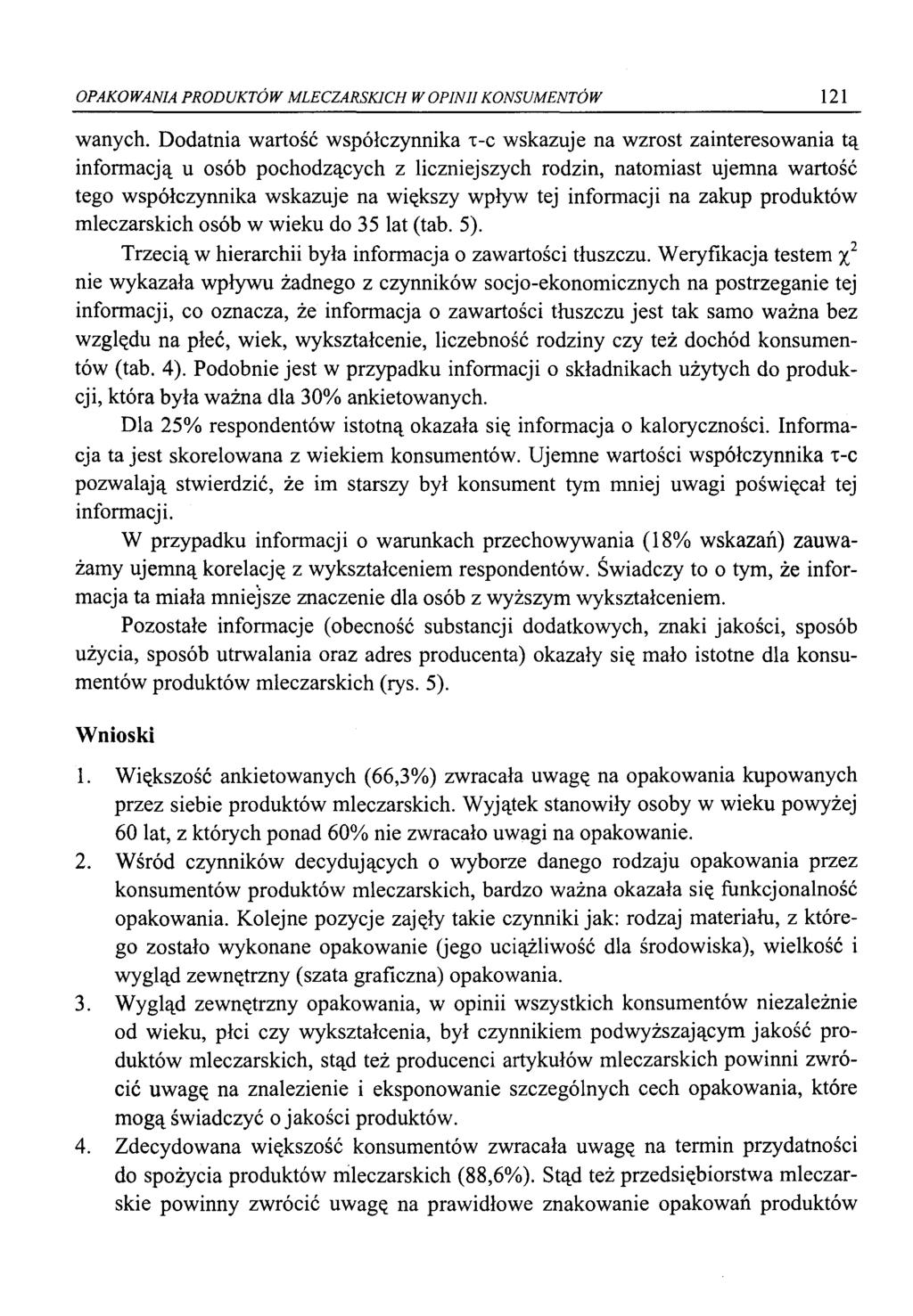 OPAKOWANIA PRODUKTÓW MLECZARSKICH W OPINII KONSUMENTÓW 121 wanych.