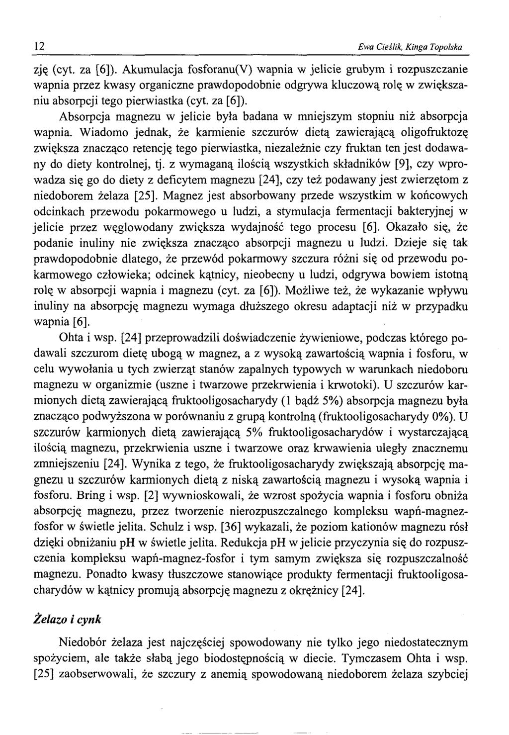 12 Ewa Cieślik, Kinga Topolska zję (cyt. za [6]).