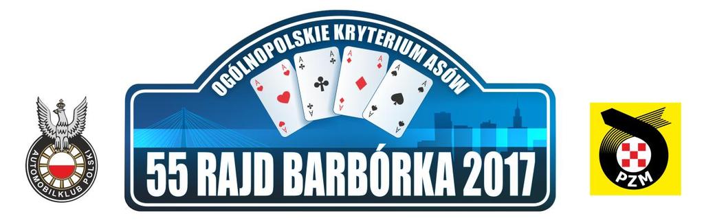 55. RAJD BARBÓRKA 2017 Data: 27.11.2017 Czas: 20:30 Temat: Komunikat nr 1 Dokument nr: 1.1 Od: Dyrektora Rajdu Liczba stron: 2+4 Do: Wszystkich zawodników/członków załóg Załączniki: 4 1.