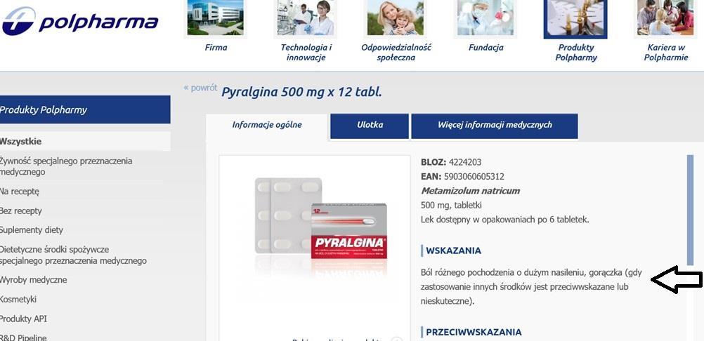 350 Figure 2: screenshot of the Pyralgina manufacturer s website Source: Polpharma 19 Accordingly with the leaflet, the manufacturer includes a warning (marked with the arrow) stating that the drug