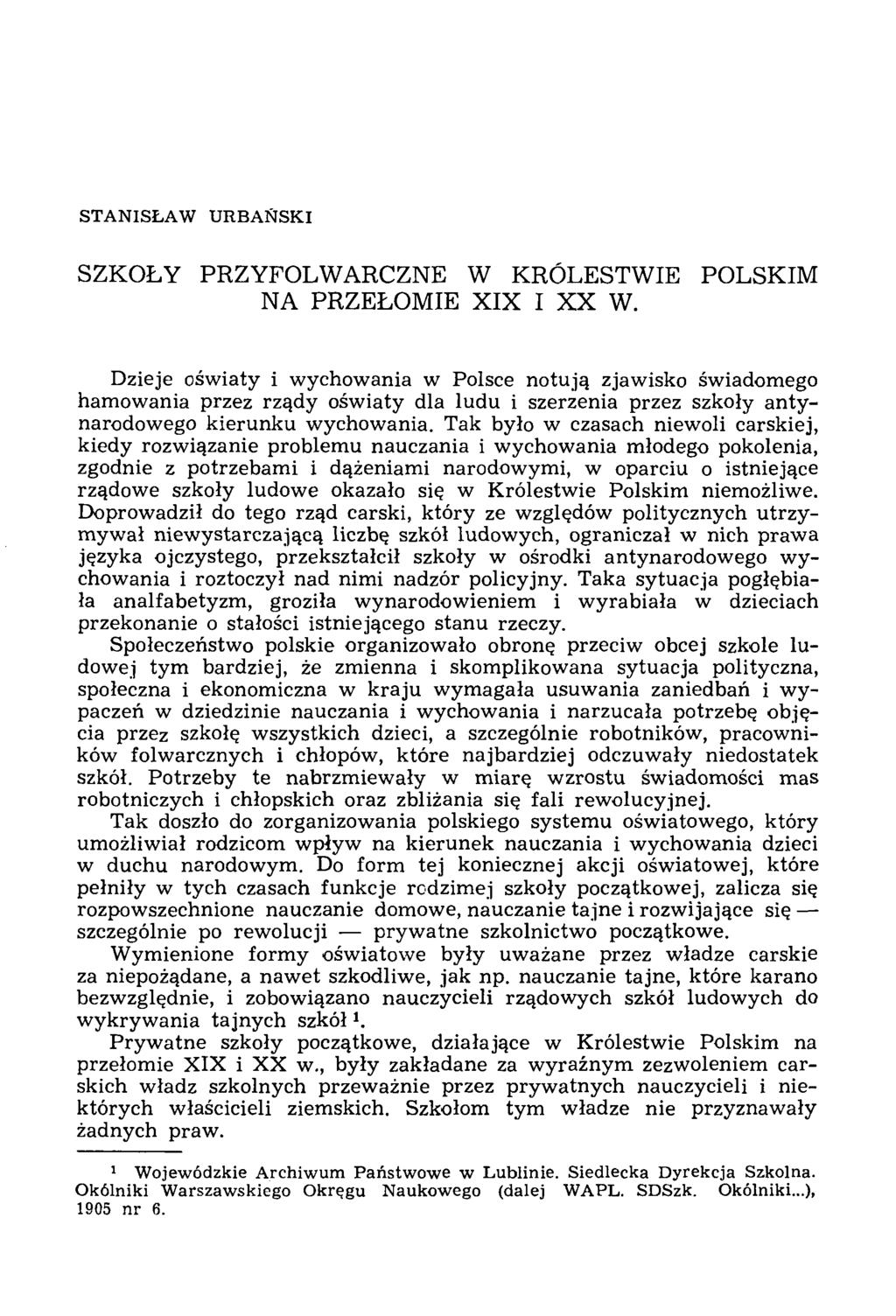 ST A N ISŁ A W U R B A Ń SK I SZKOŁY PRZYFOLWARCZNE W KRÓLESTWIE POLSKIM NA PRZEŁOMIE X IX I X X W.