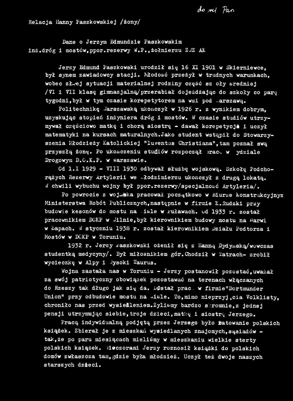 W czasie studiów utrzymywał częściowo matkę i chorą siostrę - dawał korepetycji i uczył matematyki na kursach maturalnych.