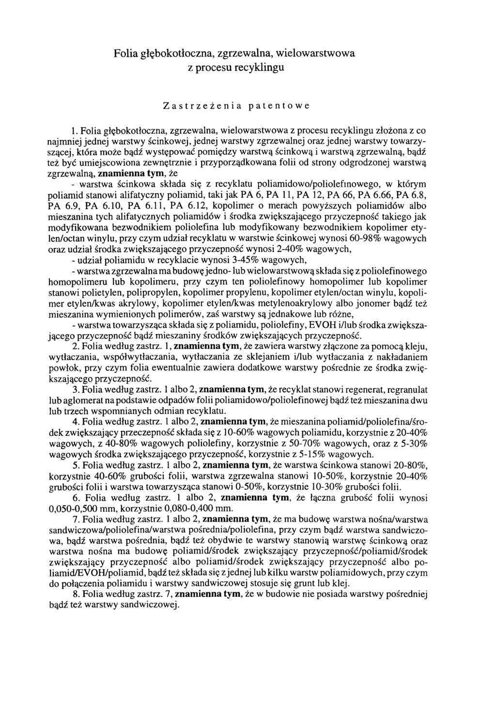 Folia głębokotłoczna, zgrzewalna, wielowarstwowa z procesu recyklingu Zastrzeżenia patentowe 1.