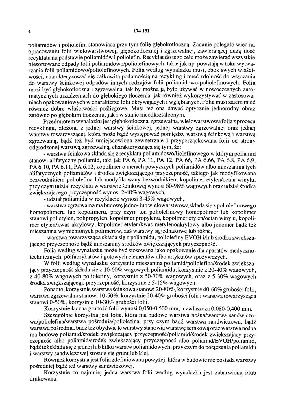 4 174 131 poliamidów i poliolefin, stanowiąca przy tym folię głębokotłoczną.
