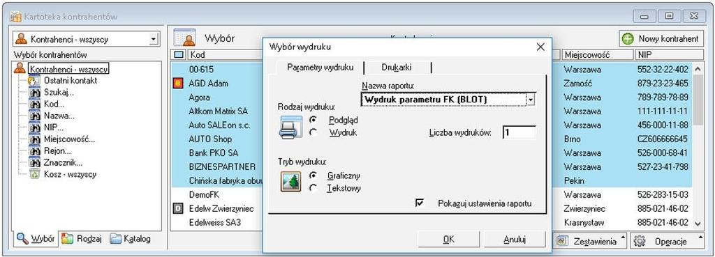 Dodatkowe funkcje Dodatek posiada równie dodatkowe funkcje takie jak: 'Wydruk parametru FK (BLOT)', 'Wyszukaj wg parametru FK (BLOT)', 'Zbiorcza zmiana parametru FK (BLOT)'.