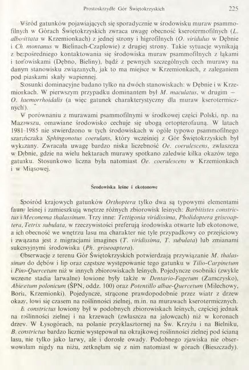 Prostoskrzydłe G ór Świętokrzyskich 225 Wśród gatunków pojawiających się sporadycznie w środowisku muraw psammofilnych w Górach Świętokrzyskich zwraca uwagę obecność kserotermofilnych (L.