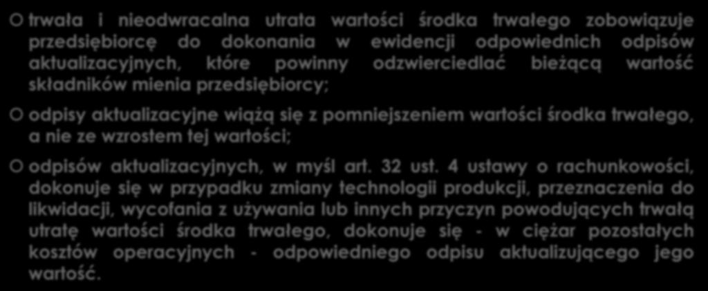 wzrostem tej wartości; odpisów aktualizacyjnych, w myśl art. 32 ust.