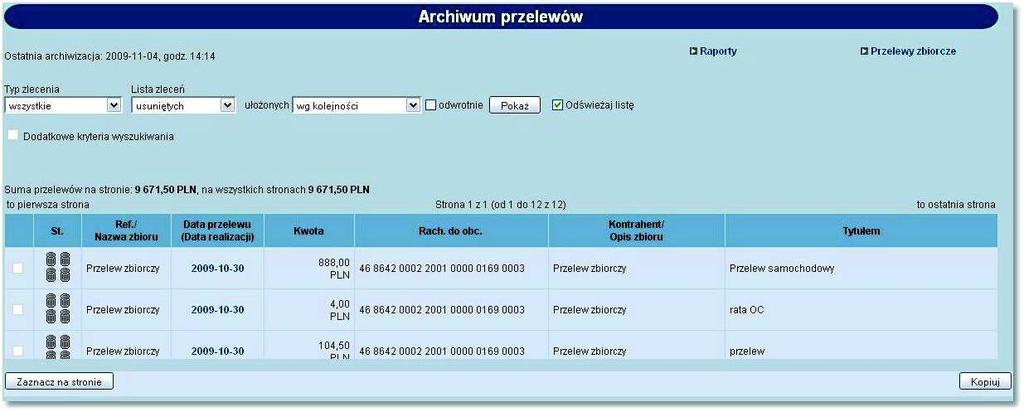 Rozdział 12 Przelewy zbiorcze Wstawiając znacznik w polu odwrotnie decydujemy o zamianie kolejności wyświetlania danych.
