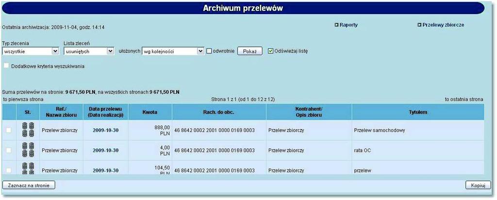 Rozdział 12 Przelewy zbiorcze Wstawiając znacznik w polu odwrotnie decydujemy o zamianie kolejności wyświetlania danych.