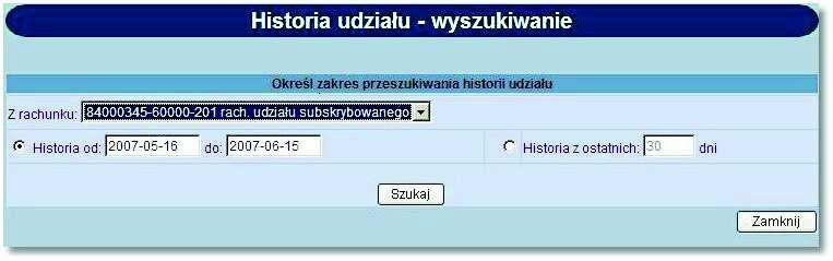 Rozdział 7 Udziały Przycisk funkcyjny [Zamknij] zamyka okno Szczegóły udziału.