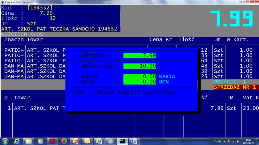 2 x ESC- kończy paragon/ pojawia się okno wybierz rodzaj transakcji.