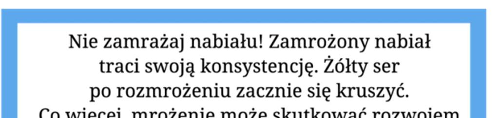 Co istotne - ser, który wkładamy do lodówki powinien znajdować się w oryginalnym opakowaniu.