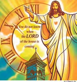 St. Mary s Parish News December 03, 2017 First Sunday of Advent, Cycle B Mark 13:33-37 Jesus warns his disciples to be watchful so that they will be ready when the Son of Man comes.
