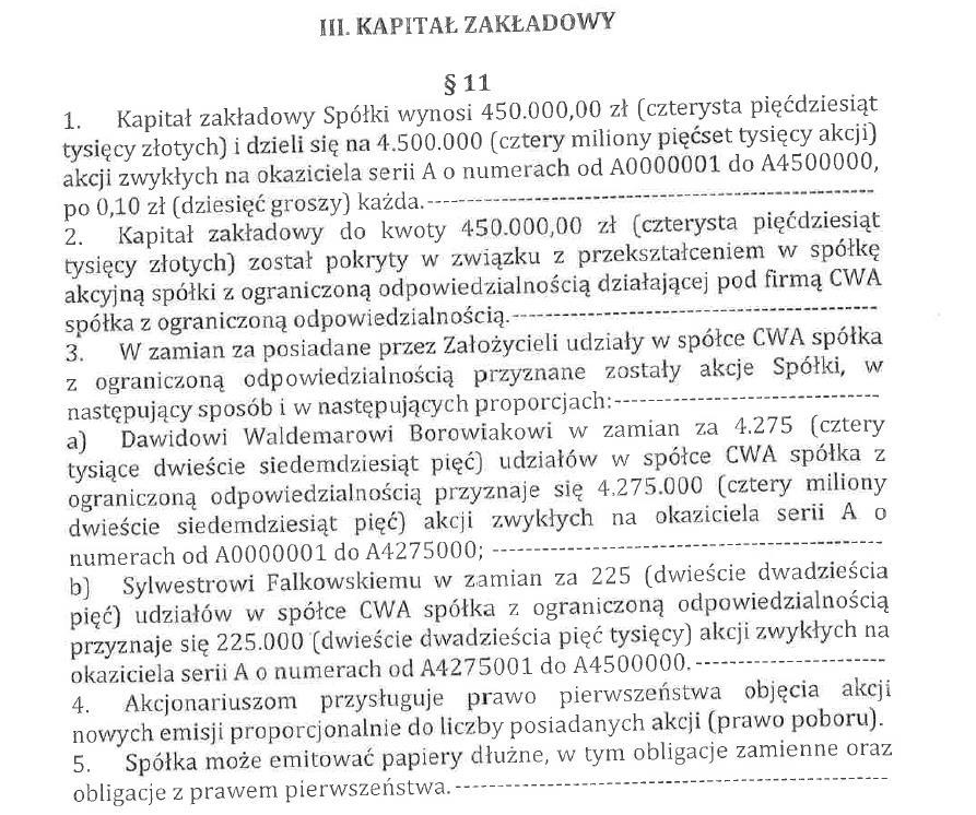 3.4. Podstawa prawna emisji instrumentów finansowych Akcje Serii A Akcje Serii A zostały wyemitowane na podstawie postanowień Statutu Emitenta w procesie przekształcenia Emitenta w trybie przepisu