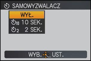Tryb [NAGR.]: Czynności zaawansowane (robienie zdjęć) Robienie zdjęć z samowyzwalaczem Naciśnij przycisk 2 [ë]. Za pomocą przycisków 3/4 wybierz tryb.