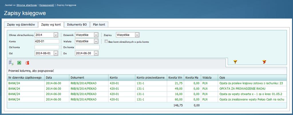 Zapisy księgowe Moduł umożliwia podgląd zapisów na wybranych kontach księgowych w danym