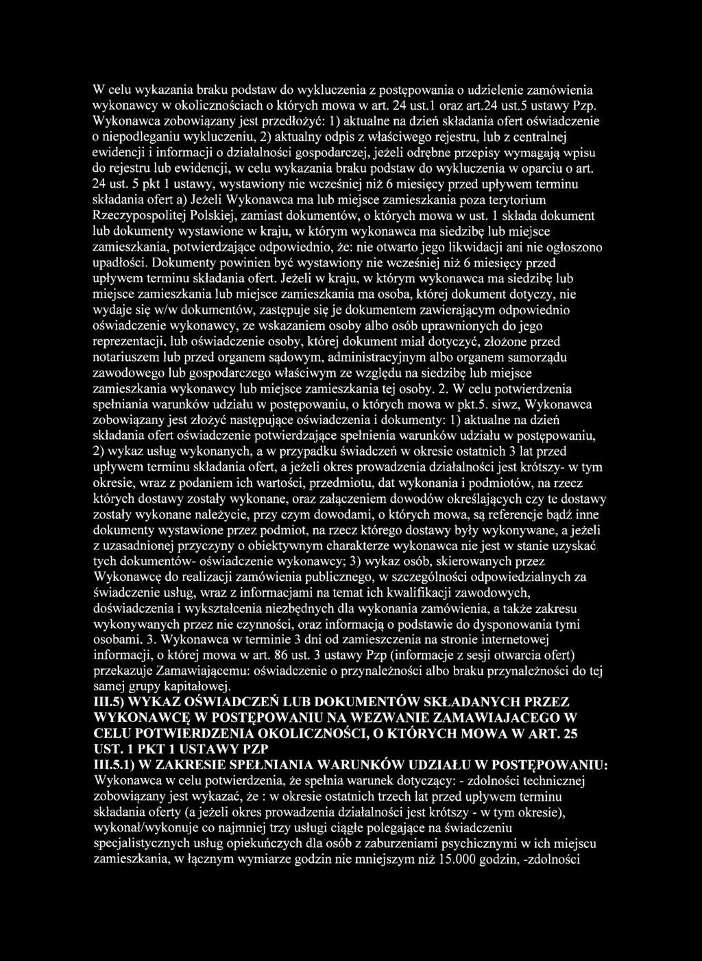 o działalności gospodarczej, jeżeli odrębne przepisy wymagają wpisu do rejestru lub ewidencji, w celu wykazania braku podstaw do wykluczenia w oparciu o art. 24 ust.