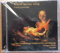 NAJPIĘKNIEJSZE POLSKIE KOLĘDY Zachęcamy do zakupienia płyt CD z Polskimi Kolędami w wykonaniu Polskich Chórów.