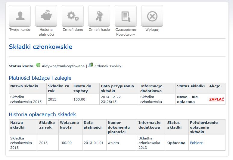 dokonania opłaty składki członkowskiej W celu dokonania opłaty składki członkowskiej należy w panelu należy kliknąć przycisk Historia płatności, lub Opłać składką.