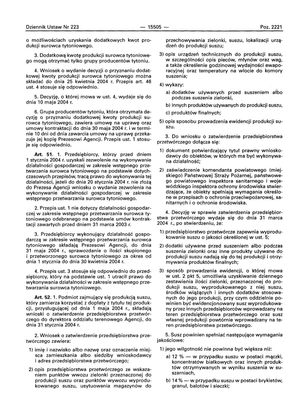 Dziennik Ustaw Nr 223-15505 - Poz. 2221 o mozliwosclach uzyskania dodatkowych kwot produkcji surowca tytoniowego. 3.