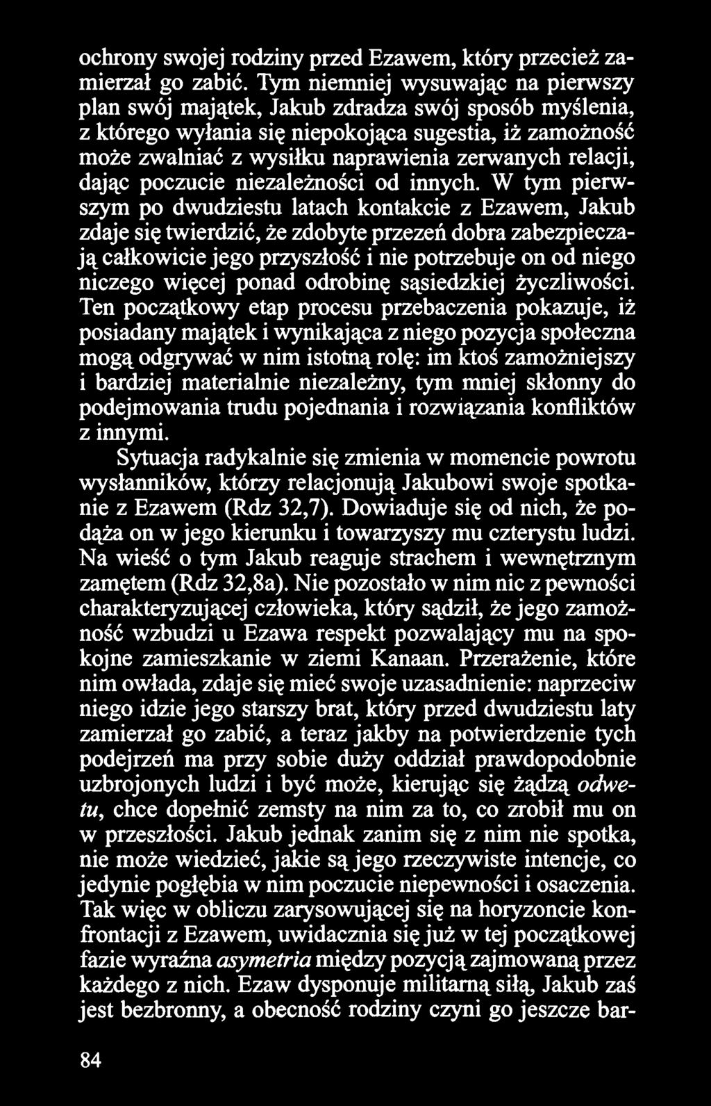 relacji, dając poczucie niezależności od innych.