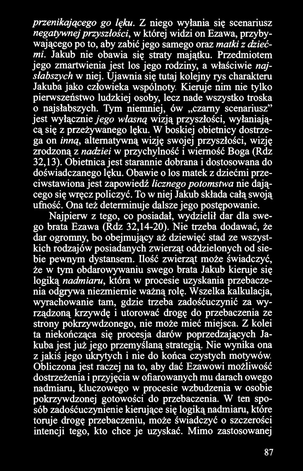 Kieruje nim nie tylko pierwszeństwo ludzkiej osoby, lecz nade wszystko troska o najsłabszych.